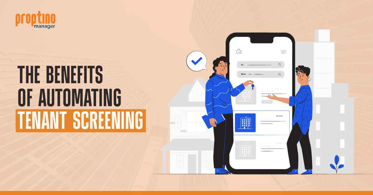 The Benefits of Automating Tenant Screening for Landlords