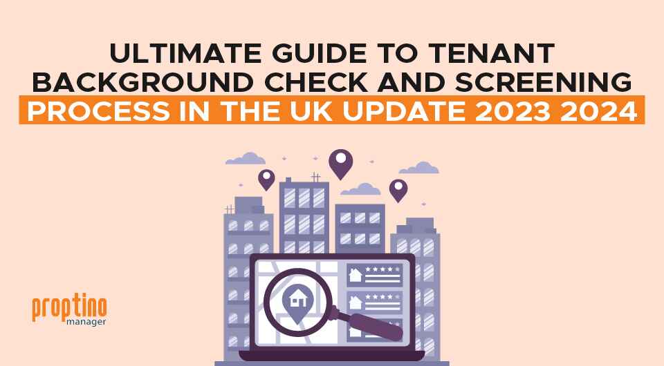 Ultimate Guide to Tenant Background Check and Screening Process in the UK Update 2024