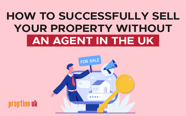 How to Successfully Sell Your Property Without an Agent in the UK