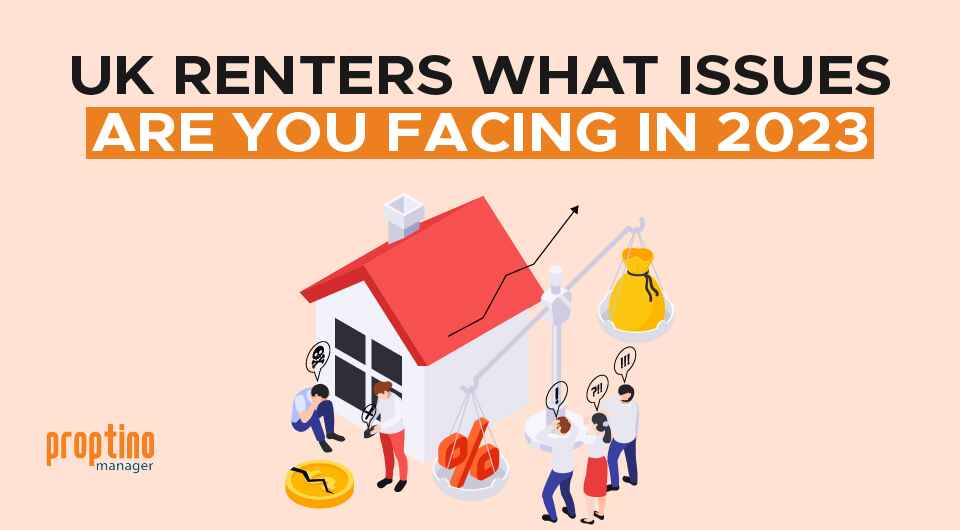 Uk Renters: What Issues Are You Facing in 2023