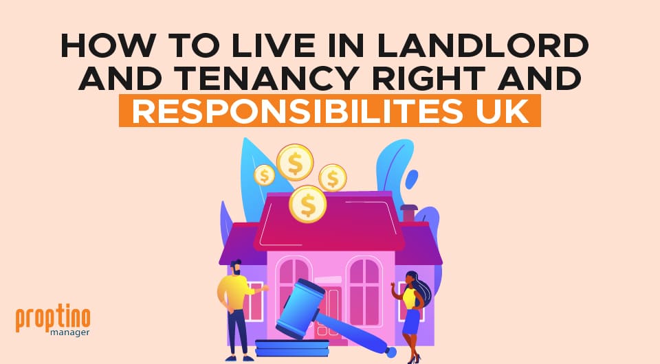 How To Live in Landlord and Tenancy Rights and Responsibilities Uk
